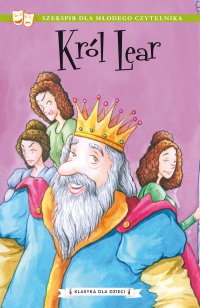 Klasyka dla dzieci. William Szekspir. Tom 11. Król Lear - William Szekspir - ebook