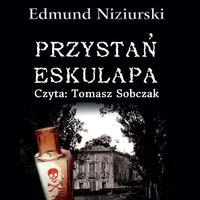 Przystań Eskulapa - Edmund Niziurski - audiobook