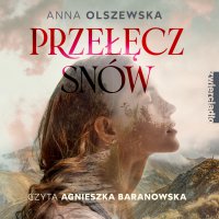 Przełęcz snów - Anna Olszewska - audiobook
