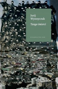 Tango śmierci - Jurij Wynnyczuk - ebook