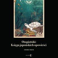 Otogizoshi: Księga japońskich opowieści - Osamu Dazai - audiobook
