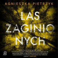 Las zaginionych - Agnieszka Pietrzyk - audiobook
