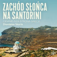 Zachód słońca na Santorini - Dionisios Sturis - audiobook