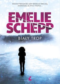 Biały trop - Emelie Schepp - ebook