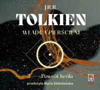 Władca Pierścieni. Tom 3. Powrót króla - J.R.R Tolkien - audiobook