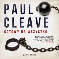 Gotowy na wszystko - Paul Cleave - audiobook