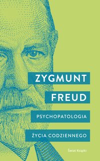 Psychopatologia życia codziennego - Zygmunt Freud - ebook