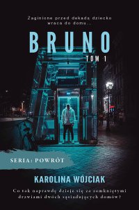 Bruno. Tom 1 - Karolina Wójciak - ebook