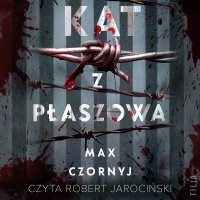 Kat z Płaszowa - Max Czornyj - audiobook