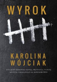 Wyrok - Karolina Wójciak - ebook