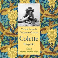 Colette - Fernande Gontier - audiobook