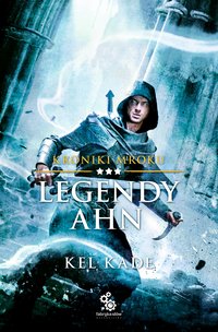 Legendy Ahn - Kel Kade - ebook