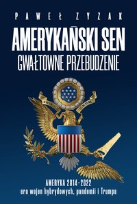 Amerykański sen - Paweł Zyzak - ebook