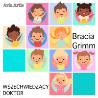 Wszechwiedzący doktor - Bracia Grimm - audiobook