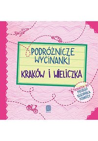 Podróżnicze wycinanki. Kraków i Wieliczka. Wydanie 1 - Agnieszka Krawczyk - ebook