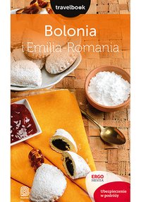 Bolonia i Emilia-Romania. Travelbook - Beata Pomykalska - ebook