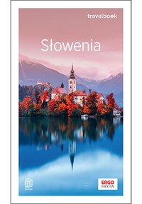 Słowenia. Travelbook - Krzysztof Bzowski - ebook