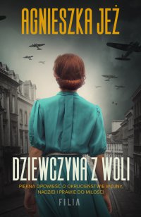Dziewczyna z Woli - Agnieszka Jeż - ebook