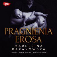 Pragnienia Erosa - Marcelina Baranowska - audiobook