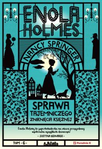 Enola Holmes i sprawa tajemniczego zniknięcia księżnej - Nancy Springer - ebook