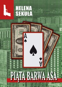 Piąta barwa asa - Helena Sekuła - ebook