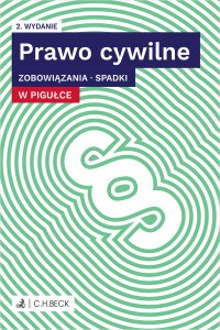 Prawo cywilne w pigułce. Zobowiązania. Spadki - Wioletta Żelazowska - ebook
