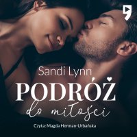Podróż do miłości - Sandi Lynn - audiobook