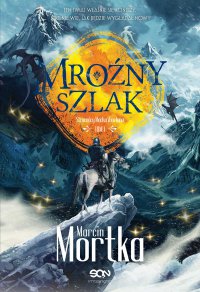 Mroźny szlak - Marcin Mortka - ebook
