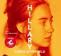 Hillary. Historia alternatywna - Curtis Sittenfeld - audiobook