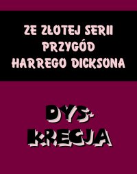 Dyskrecja. Ze złotej serii przygód Harrego Dicksona - anonimowy - ebook