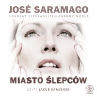 Miasto ślepców - Jose Saramago - audiobook