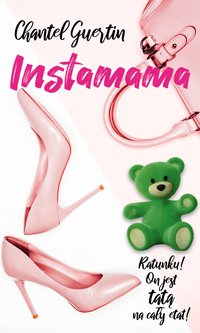 Instamama - Chantel Guertin - ebook