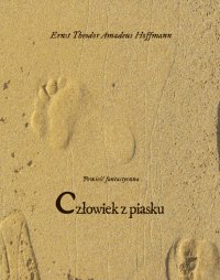 Człowiek z piasku - E. T. A. Hoffmann - ebook