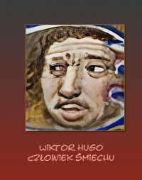 Człowiek śmiechu - Wiktor Hugo - ebook