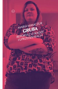 Gruba - Maria Mamczur - ebook