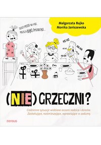 (Nie)Grzeczni? - Monika Janiszewska - ebook