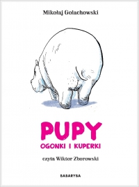 Pupy, ogonki i kuperki - Mikołaj Golachowski - audiobook