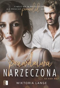 Prawdziwa narzeczona - Wiktoria Lange - ebook