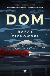 Dom - Rafał Cichowski - ebook