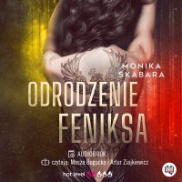 Odrodzenie feniksa - Monika Skabara - audiobook