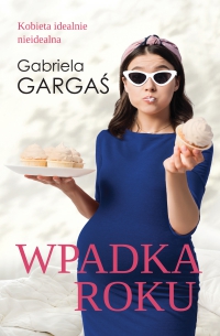 Wpadka roku - Gabriela Gargaś - ebook