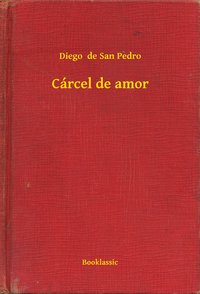 Cárcel de amor - Diego  de San Pedro - ebook