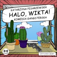 Halo, Wikta! - Katarzyna Pisarzewska - audiobook