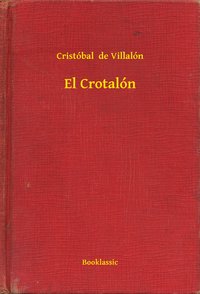 El Crotalón - Cristóbal  de Villalón - ebook