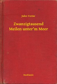 Zwanzigtausend Meilen unter’m Meer - Jules Verne - ebook