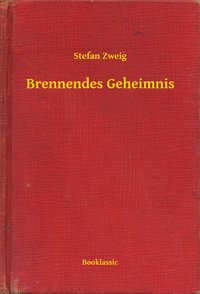 Brennendes Geheimnis - Stefan Zweig - ebook