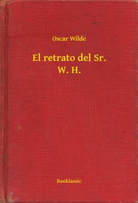 El retrato del Sr. W. H. - Oscar Wilde - ebook