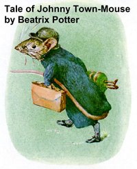 The Tale of Johnny Town Mouse - Beatrix Potter - ebook