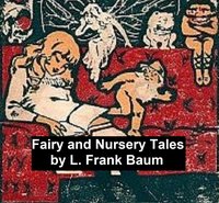 Fairy and Nursery Tales - L. Frank Baum - ebook