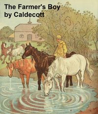 The Farmer's Boy - Randolph Caldecott - ebook